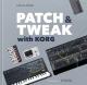 PATCH & TWEAK with KORG